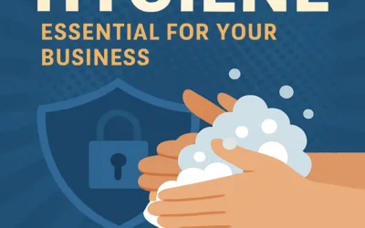 Cyber Hygiene: Essential For Your Business