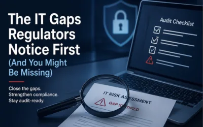 IT Compliance Gaps Regulators Notice First